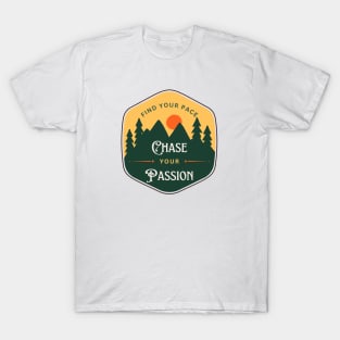 Find your pace, Chase your passion T-Shirt T-Shirt